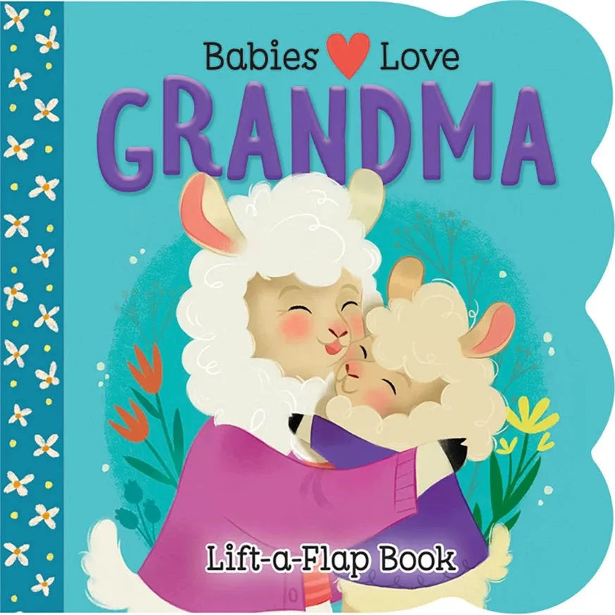Lift-a-Flap Book - Babies Love Grandma - Kid's Stuff Superstore