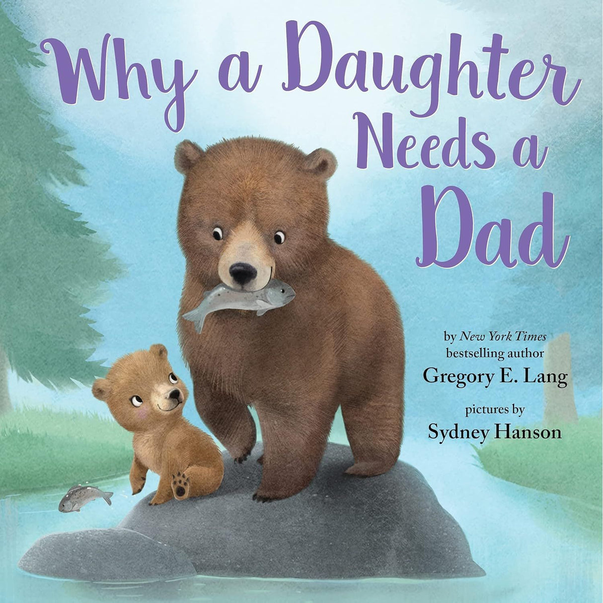 Hardcover Book - Why a Daughter Needs a Dad - Kid's Stuff Superstore