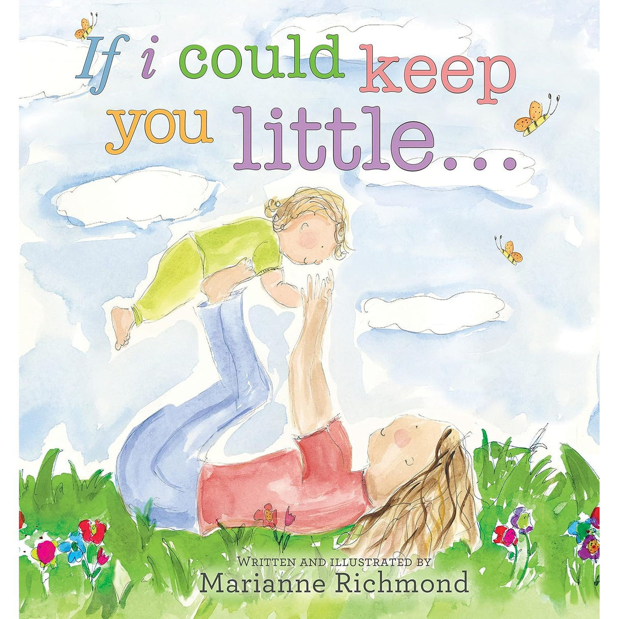 Board Book - If I Could Keep You Little... - Kid's Stuff Superstore