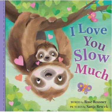 I love you slow much - Kid's Stuff Superstore